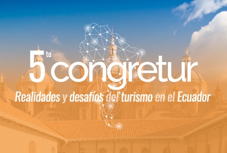 5to Congretur Realidades y Desafíos del turismo en el Ecuador